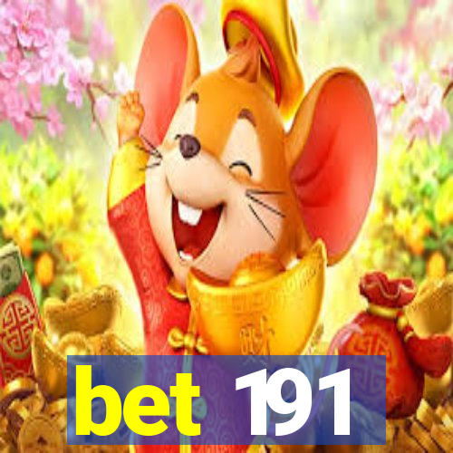 bet 191